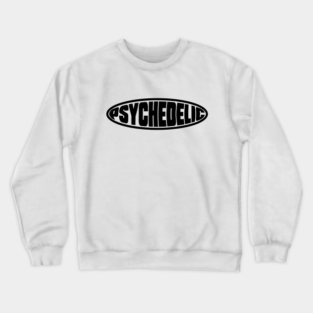 Psychedelic Typography Crewneck Sweatshirt by Paratution